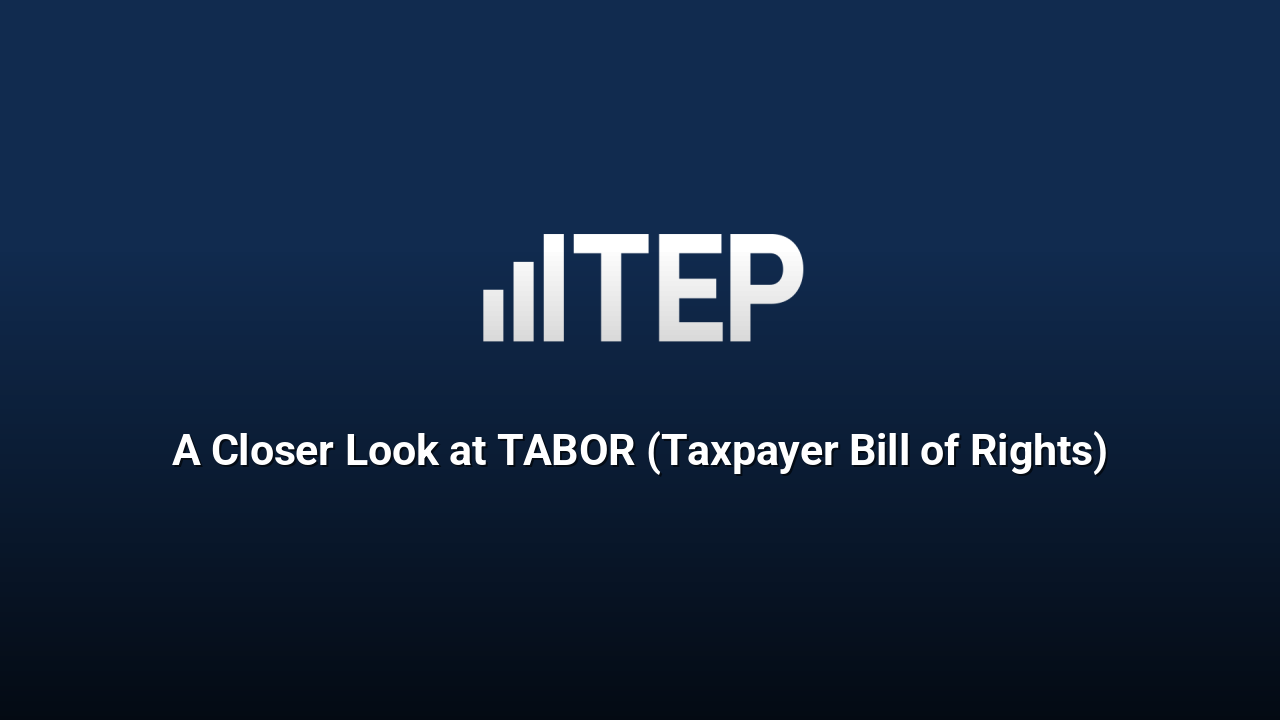 A Closer Look at TABOR (Taxpayer Bill of Rights)