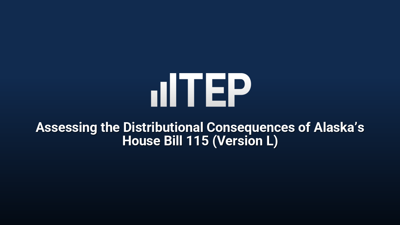 Assessing the Distributional Consequences of Alaska’s House Bill 115 (Version L)