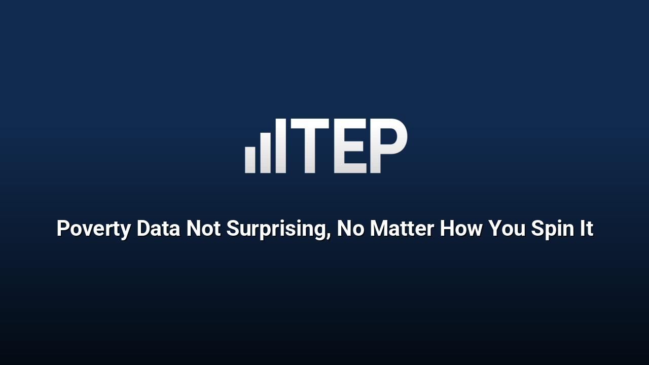 Poverty Data Not Surprising, No Matter How You Spin It