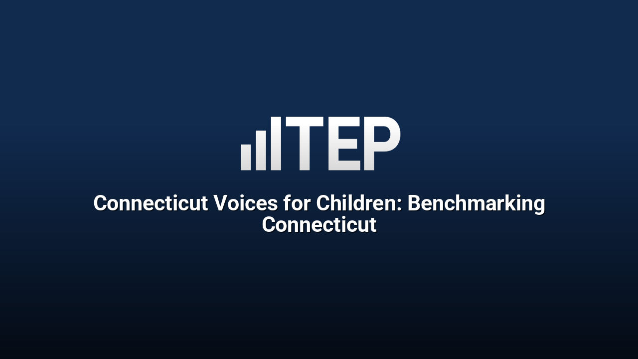 Connecticut Voices for Children: Benchmarking Connecticut