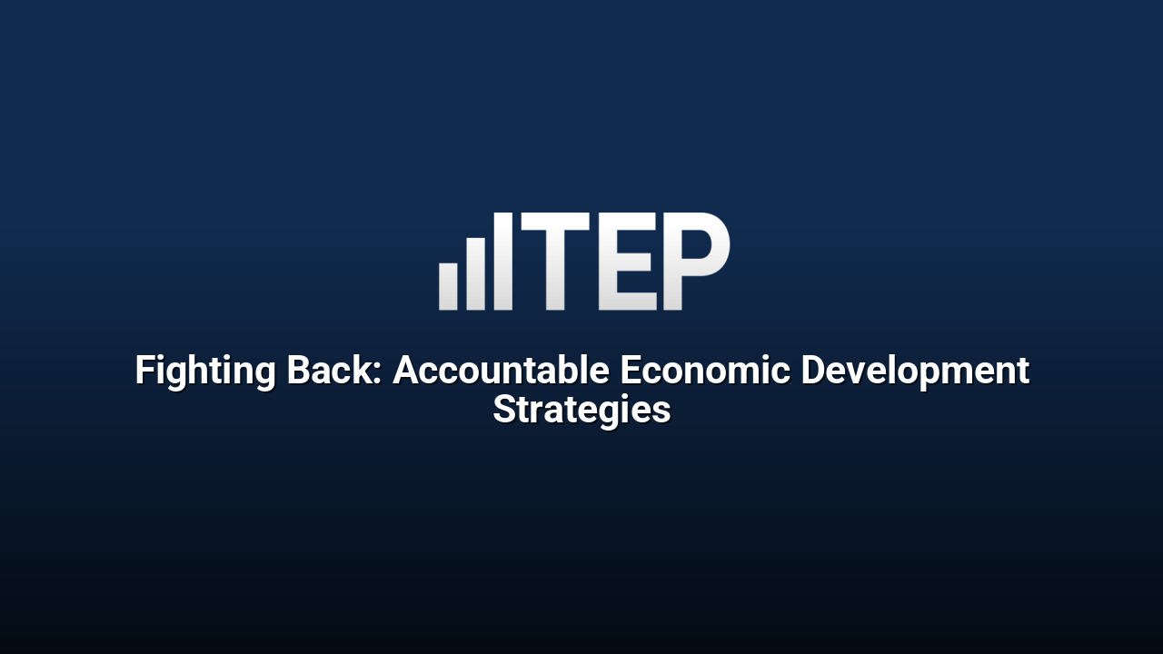 Fighting Back: Accountable Economic Development Strategies
