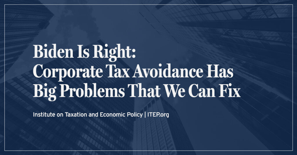 Biden Is Right: Corporate Tax Avoidance Has Big Problems That We Can Fix