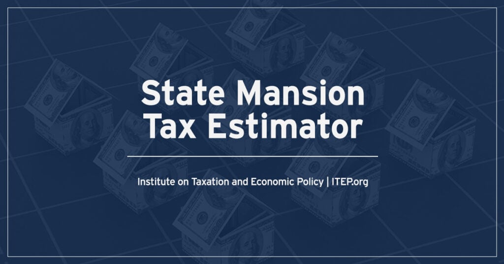 State Mansion Tax Estimator