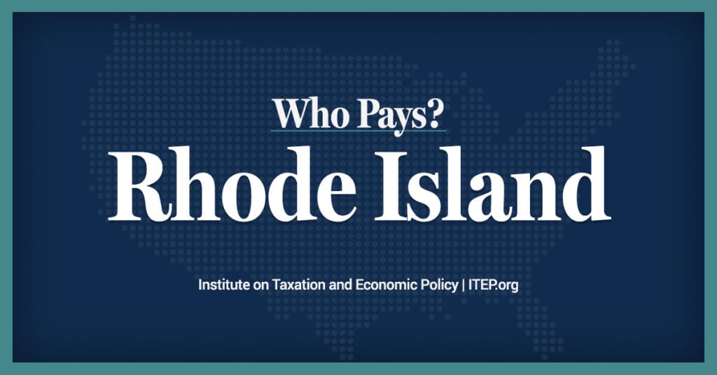 Rhode Island: Who Pays? 7th Edition